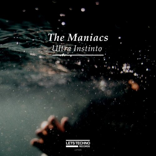 The Maniacs - Ultra Instinto [LST405]